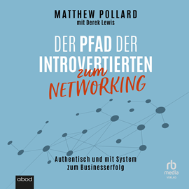 Hörbuch Der Pfad der Introvertierten zum Networking  - Autor Ricarda Colditz   - gelesen von Peter Lontzek