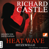 Hörbuch Castle 1: Heat Wave - Hitzewelle  - Autor Richard  Castle   - gelesen von David Nathan