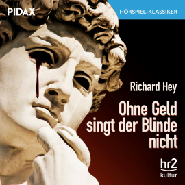 Hörbuch Ohne Geld singt der Blinde nicht  - Autor Richard Hey   - gelesen von Schauspielergruppe