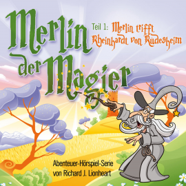 Hörbuch Merlin der Magier - Episode 1  - Autor Richard J. Lionheart   - gelesen von Diverse