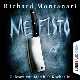 Hörbuch Mefisto  - Autor Richard Montanari   - gelesen von Matthias Koeberlin