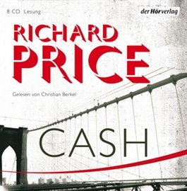 Hörbuch Cash  - Autor Richard Price   - gelesen von Christian Berkel