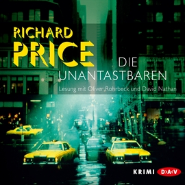 Hörbuch Die Unantastbaren  - Autor Richard Price   - gelesen von Oliver Rohrbeck