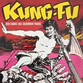 Hörbuch Kung Fu, Folge 2: Der Schatz des silbernen Tigers  - Autor Richard Reissmann   - gelesen von Schauspielergruppe