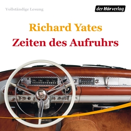 Hörbuch Zeiten des Aufruhrs  - Autor Richard Yates   - gelesen von Christian Brückner