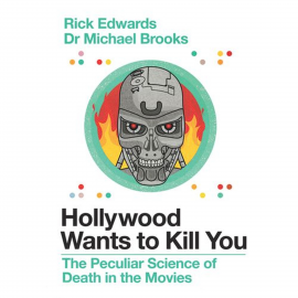 Hörbuch Hollywood Wants to Kill You  - Autor Rick Edwards   - gelesen von Schauspielergruppe