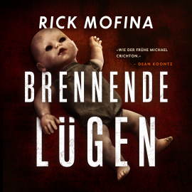 Hörbuch Brennende Lügen  - Autor Rick Mofina   - gelesen von Frank Stieren