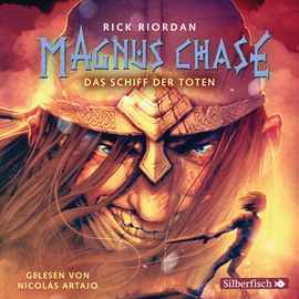 Hörbuch Das Schiff der Toten (Magnus Chase 3)  - Autor Rick Riordan   - gelesen von Nicolás Artajo