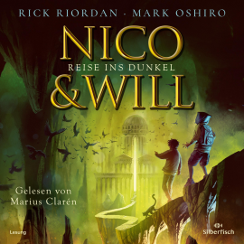 Hörbuch Nico und Will – Reise ins Dunkel  - Autor Rick Riordan   - gelesen von Marius Clarén