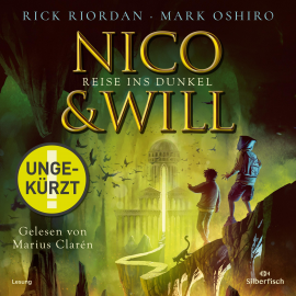 Hörbuch Nico und Will – Reise ins Dunkel  - Autor Rick Riordan   - gelesen von Marius Clarén