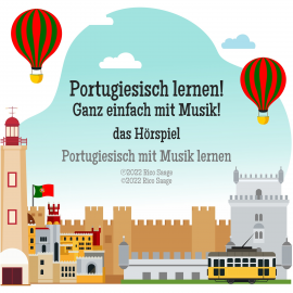 Hörbuch Portugiesisch lernen! Ganz einfach mit Musik! das Hörspiel  - Autor Rico Saage   - gelesen von Schauspielergruppe