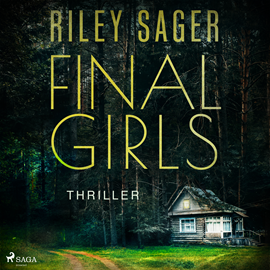 Hörbuch Final Girls  - Autor Riley Sager   - gelesen von Sandra Voss