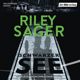 Hörbuch Schwarzer See  - Autor Riley Sager   - gelesen von Christiane Marx