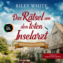 Hörbuch Das Rätsel um den toten Inselarzt  - Autor Riley White   - gelesen von Sonja Ortwein-Kubocz