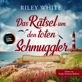 Hörbuch Das Rätsel um den toten Schmuggler  - Autor Riley White   - gelesen von Sonja Ortwein-Kubocz