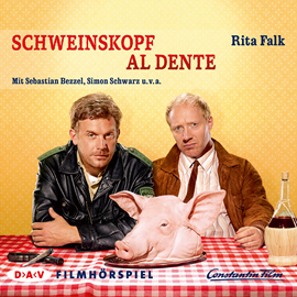 Hörbuch Schweinskopf al dente (Filmhörspiel)  - Autor Rita Falk   - gelesen von Sebastian Bezzel