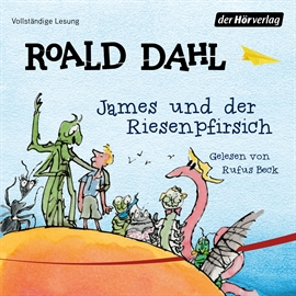 Hörbuch James und der Riesenpfirsich  - Autor Roald Dahl   - gelesen von Rufus Beck