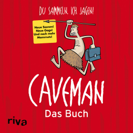 Hörbuch Caveman - Das Buch  - Autor Rob Becker   - gelesen von Klaus B. Wolf