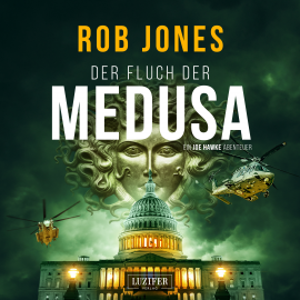 Hörbuch DER FLUCH DER MEDUSA (Joe Hawke 4)  - Autor Rob Jones   - gelesen von Michael Jost Westphal
