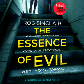 Hörbuch The Essence of Evil  - Autor Rob Sinclair   - gelesen von Lizzie Wofford