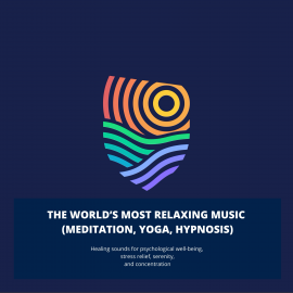 Hörbuch The World's Most Relaxing Music (meditation, yoga, hypnosis)  - Autor Robert A. Hayworth   - gelesen von Ian Hunter