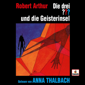 Hörbuch Anna Thalbach liest: Die drei ??? und die Geisterinsel  - Autor Robert Arthur   - gelesen von Anna Thalbach