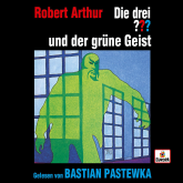 Hörbuch Bastian Pastewka liest: Die drei ??? und der grüne Geist  - Autor Robert Arthur   - gelesen von Bastian Pastewka