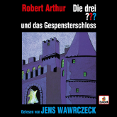 Hörbuch Jens Wawrczeck liest: Die drei ??? und das Gespensterschloss  - Autor Robert Arthur   - gelesen von Jens Wawrczeck