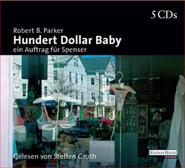 Hörbuch Hundert Dollar Baby  - Autor Robert B. Parker   - gelesen von Steffen Groth