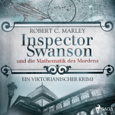 Inspector Swanson und die Mathematik des Mordens - Ein viktorianischer Krimi