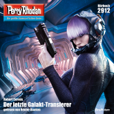 Perry Rhodan 2912: Der letzte Galakt-Transferer