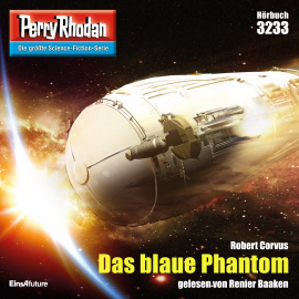 Hörbuch Perry Rhodan 3233: Das blaue Phantom  - Autor Robert Corvus   - gelesen von Renier Baaken