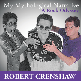 Hörbuch My Mythological Narrative  - Autor Robert Crenshaw   - gelesen von Schauspielergruppe