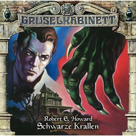 Hörbuch Schwarze Krallen (Gruselkabinett 70)  - Autor Robert E. Howard   - gelesen von Schauspielergruppe
