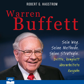 Hörbuch Warren Buffett - Sein Weg. Seine Methode. Seine Strategie. Dritte, komplett überarbeitete Ausgabe (Ungekürzt)  - Autor Robert G. Hagstrom   - gelesen von Uwe Thoma