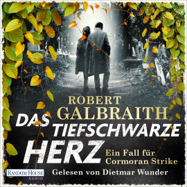 Hörbuch Das tiefschwarze Herz  - Autor Robert Galbraith   - gelesen von Dietmar Wunder