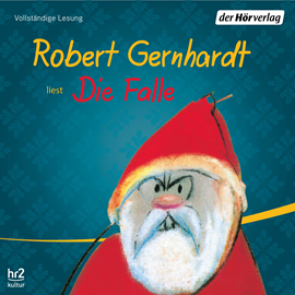 Hörbuch Die Falle  - Autor Robert Gernhardt   - gelesen von Robert Gernhardt