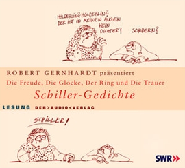 Hörbuch Schiller Gedichte  - Autor Robert Gernhardt   - gelesen von Robert Gernhardt
