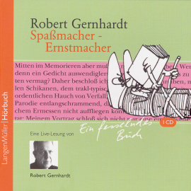 Hörbuch Spaßmacher - Ernstmacher  - Autor Robert Gernhardt   - gelesen von Robert Gernhardt