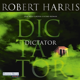 Hörbuch Dictator (ungekürzt)  - Autor Robert Harris   - gelesen von Frank Arnold