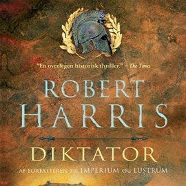Hörbuch Diktator - Cicero 3  - Autor Robert Harris   - gelesen von Jakob Sveistrup