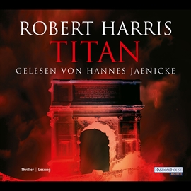 Hörbuch Titan  - Autor Robert Harris   - gelesen von Hannes Jaenicke