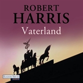 Hörbuch Vaterland  - Autor Robert Harris   - gelesen von Karlheinz Tafel