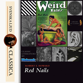 Hörbuch Red Nails  - Autor Robert E. Howard   - gelesen von Gregg Margarite