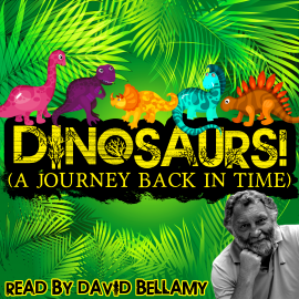 Hörbuch Dinosaurs! (A Journey Back in Time)  - Autor Robert Howes   - gelesen von Schauspielergruppe