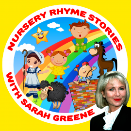 Hörbuch Nursery Rhyme Stories with Sarah Greene  - Autor Robert Howes   - gelesen von Sarah Greene