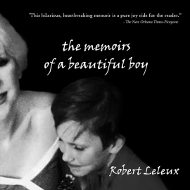 Hörbuch The Memoirs of a Beautiful Boy  - Autor Robert Leleux   - gelesen von Jeremy Arthur