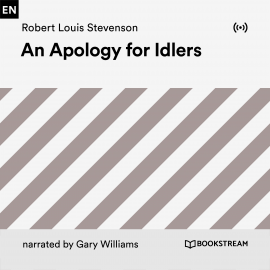 Hörbuch An Apology for Idlers  - Autor Robert Louis Stevenson   - gelesen von Schauspielergruppe