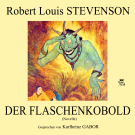 Hörbuch Der Flaschenkobold (Novelle)  - Autor Robert Louis Stevenson   - gelesen von Karlheinz Gabor