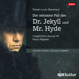 Hörbuch Der seltsame Fall des Dr. Jekyll und Mr. Hyde  - Autor Robert Louis Stevenson   - gelesen von Klaus Nägelen u.a.